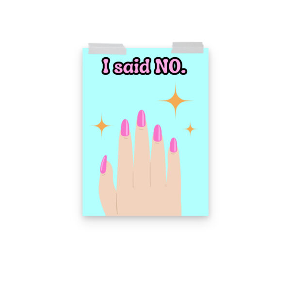 Poster "I said no" – Bild 3