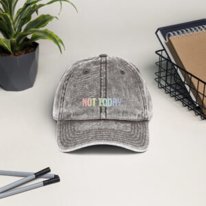 Vintage Cap "NOT TODAY"
